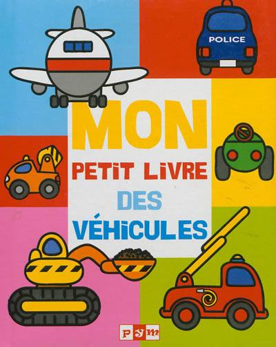 Mon petit livre des véhicules