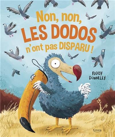 Non, non, les dodos n'ont pas disparu !