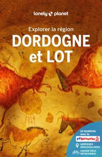 Dordogne et Lot : explorer la région