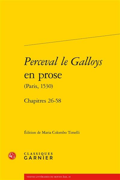 Perceval le Galloys en prose (Paris, 1530). Chapitres 26-58