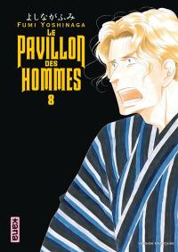 Le pavillon des hommes. Vol. 8