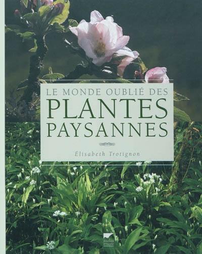 Le monde oublié des plantes paysannes