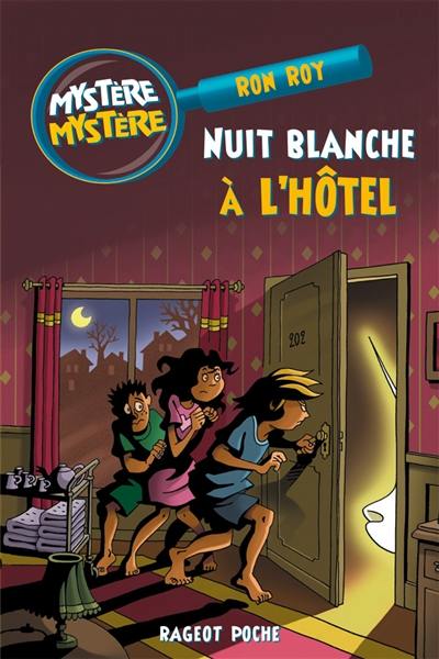 Mystère, mystère. Vol. 5. Nuit blanche à l'hôtel