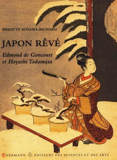 Japon rêvé : Edmond de Goncourt et Hayashi Tadamasa