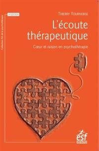 L'écoute thérapeutique : coeur et raison en psychothérapie