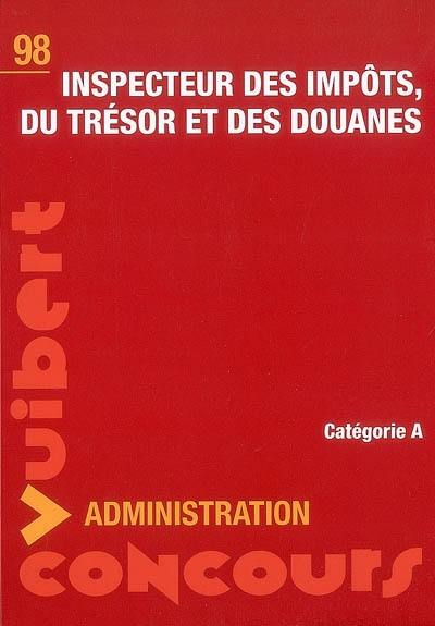 Inspecteur des impôts, du trésor et des douanes : catégorie A