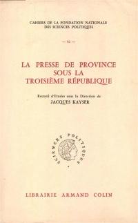 La Presse de province sous la IIIe République