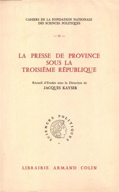 La Presse de province sous la IIIe République