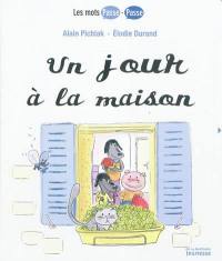 Un jour à la maison