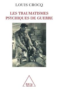 Les traumatismes psychiques de guerre