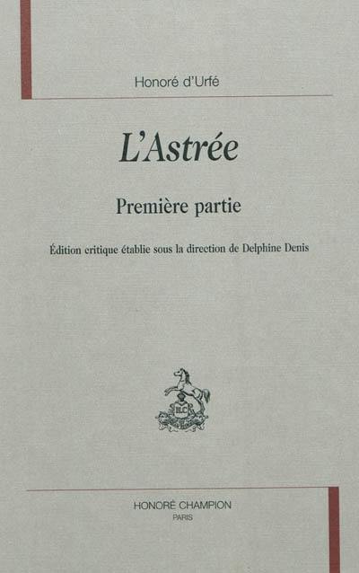 L'Astrée. Première partie