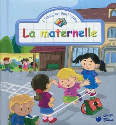 La maternelle