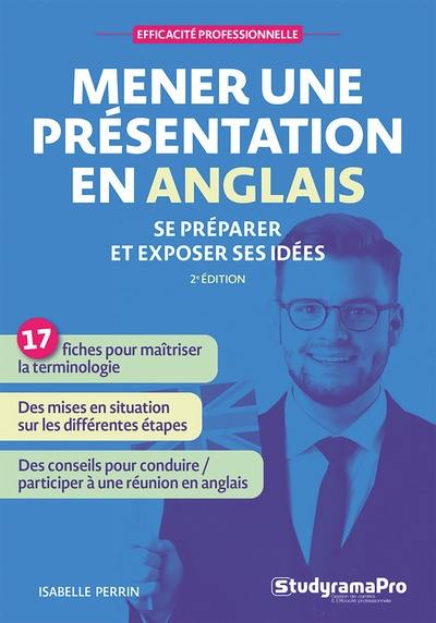 Mener une présentation en anglais : se préparer et exposer ses idées