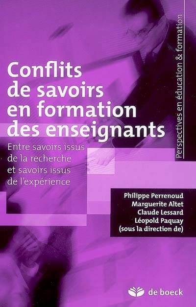 Conflits de savoirs en formation des enseignants : entre savoirs issus de la recherche et savoirs issus de l'expérience