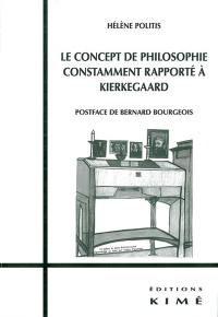 Le concept de philosophie constamment rapporté à Kierkegaard