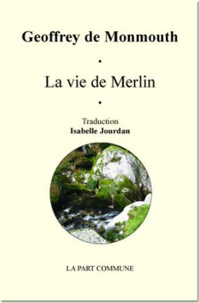 La vie de Merlin