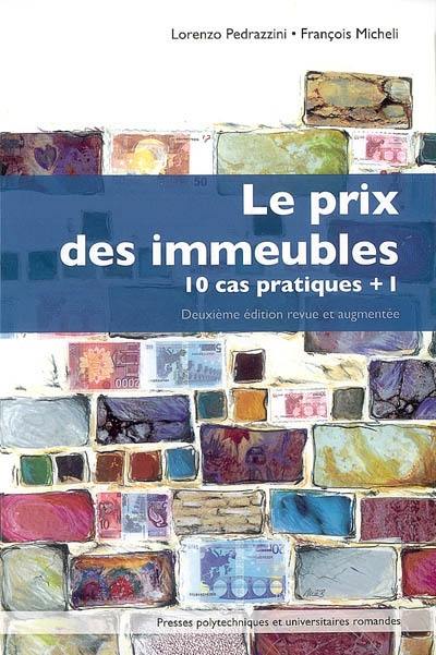 Le prix des immeubles : 10 cas pratiques + 1