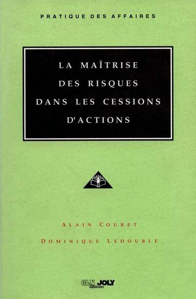 La Maîtrise des risques dans les cessions d'actions