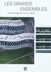 Les grands ensembles : une architecture du XXe siècle