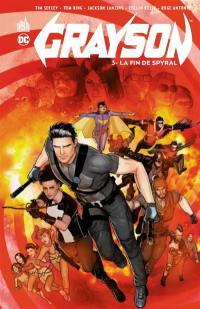 Grayson. Vol. 3. La fin de Spyral