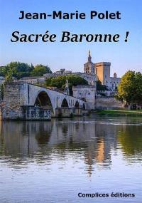 Sacrée baronne !