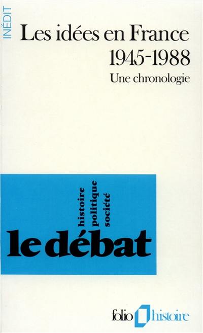 Les Idées en France : 1945-1988, une chronologie