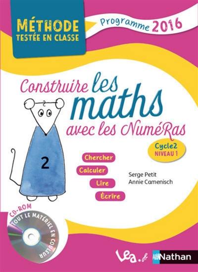 Construire les maths avec les NuméRas cycle 2, niveau 1 : programme 2016