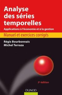 Analyse des séries temporelles : applications à l'économie et à la gestion