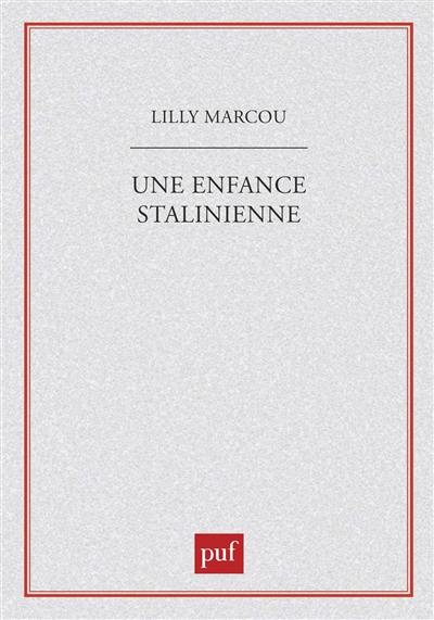 Une Enfance stalinienne