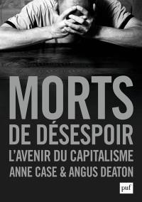 Morts de désespoir : l'avenir du capitalisme