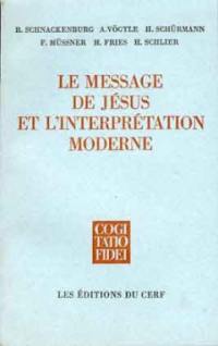 Le Message de Jésus et l'interprétation moderne