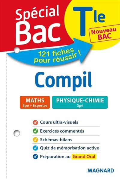 Compil terminale, nouveau bac : maths spé + expertes, physique chimie spé : 121 fiches pour réussir !