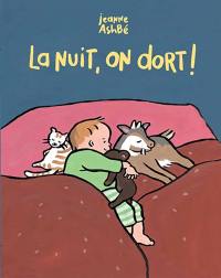 La nuit, on dort