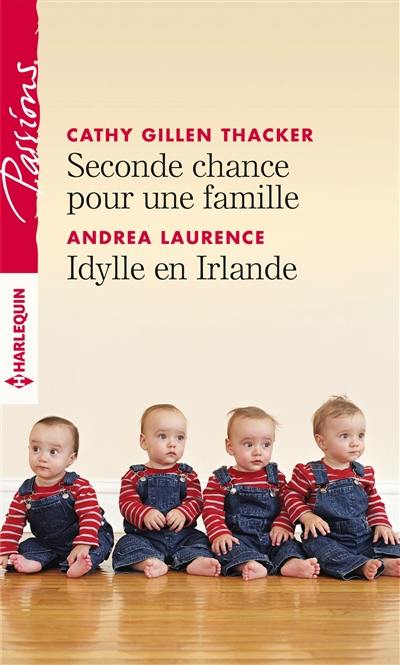 Seconde chance pour une famille. Idylle en Irlande