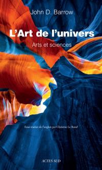 L'art de l'Univers : arts et sciences