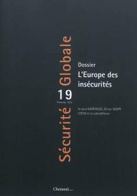 Sécurité globale, n° 19. L'Europe des insécurités