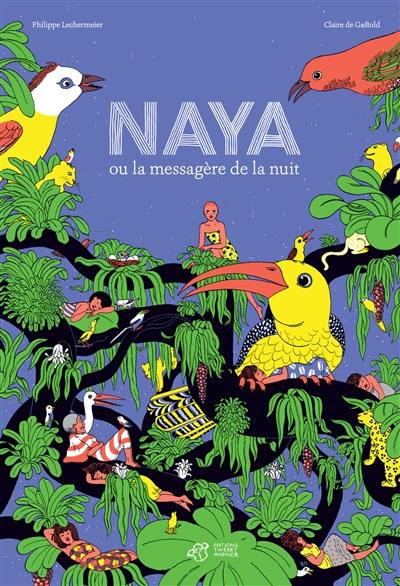 Naya ou la messagère de la nuit