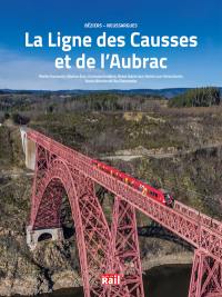 La ligne des Causses et de l’Aubrac : Béziers-Neussargues