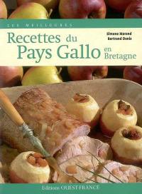 Les meilleures recettes du Pays gallo en Bretagne