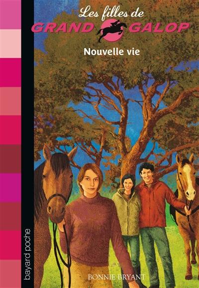 Les filles de Grand Galop. Vol. 18. Nouvelle vie