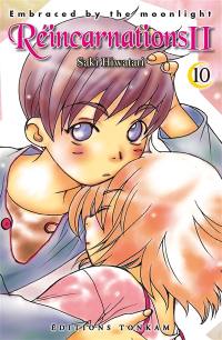 Réincarnations II : embraced by the moonlight. Vol. 10