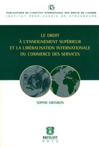 Le droit à l'enseignement supérieur et à la libéralisation internationale du commerce des services