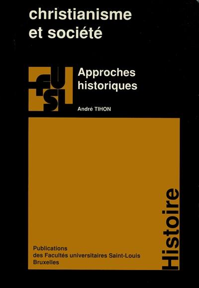 Christianisme et société : approches historiques