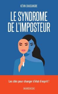 Le syndrome de l'imposteur : les clés pour changer d'état d'esprit !