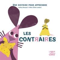 Les contraires : une histoire pour apprendre