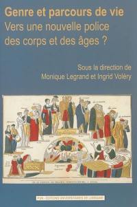 Genre et parcours : vers une nouvelle police des corps et des âges ?