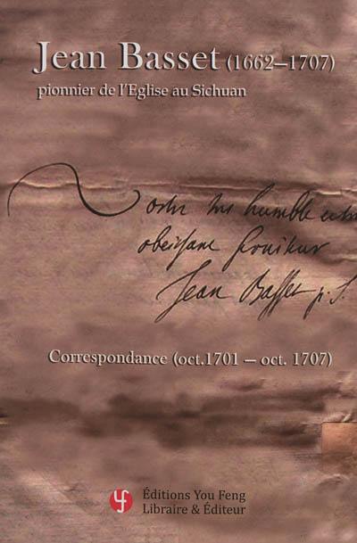 Correspondance (oct. 1701-oct. 1707). Avis sur la mission de Chine (1702)