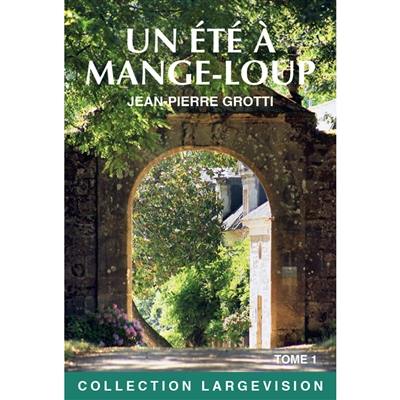 Un été à Mange-loup