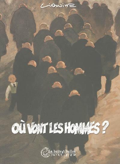 Où vont les hommes ?