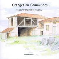 Granges du Comminges : façades charpentées et Claustras